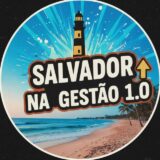 SALVADOR NA GESTÃO 1.0 🎥🎬