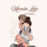 Promoções Mamãe Leão 🦁