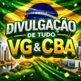 🚀 VG & CBA EM ALTA – DIVULGUE TUDO AQUI!