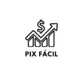 PIX FÁCIL – DINHEIRO FÁCIL