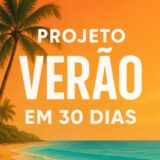 PROJETO VERÃO EM 30 DIAS 🌴💪