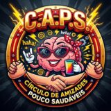 C.A.P.S. Círculo de Amizades Pouco Saudáveis 😜😎