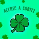 Acerte a Sorte! 🍀