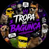 Tropa da Bagunça🔥🥂