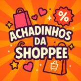 Achadinhos Shô🧡🛒