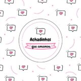 Achadinhos Que Amamos 🛍️