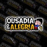 Ousadia & alegria 🇧🇷