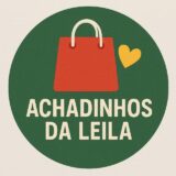 ACHADINHOS DA LEILA 🛍️