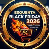 Esquenta Black Friday 2026