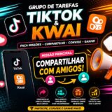 🔥 Grupo de Tarefas TikTok & Kwai 🔥
