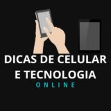 Dicas de Celular e Tecnologia