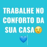 Trabalhe em casa☺️💙