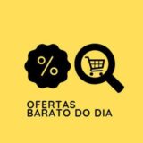 Ofertas Barato do dia