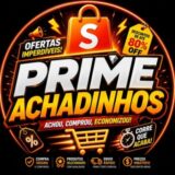 PRIME ACHADINHOS 🛒🔥🚨