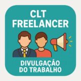 Freelancer/CLT / Divulgação do seu trabalho