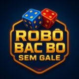 ROBÔ BAC BO SEM GALE – FREE