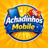 Achadinhos Mobile 📱🔥