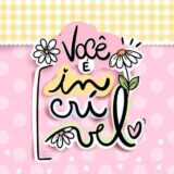 ❤️Você é incrível❤️