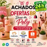02 ACHADOS E OFERTAS BR Dicas da Poly