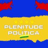 Plenitude Política 🇧🇷