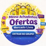 Ofertas e promoções Mercado Livre | Minna Achadinhos