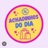 #1 Achadinhos do Dia