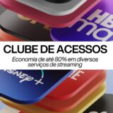 Clube de Acessos (Streaming)