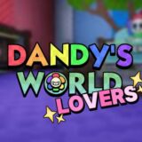🌸Dandy’s World Lovers💐