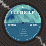Clube LP – Sorteios #1