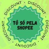 🛍TÔ SÓ PELA SHOPEE  01