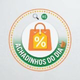 Achadinhos do Dia 🛍️