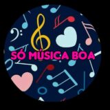 Só músicas boas