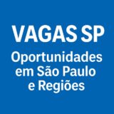 Vagas de Emprego – São Paulo e Regiões