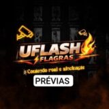 [PREVIAS] UFLASH FLAGRAS BRASIL