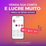 VENDA DE CONTAS, REDES SOCIAIS E SEGUIDORES