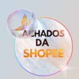 Achadinhos Da Shopee DL