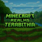 Minecraft Realms Terabithia