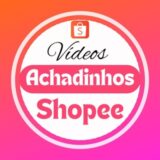 Videos Achadinhos Shopee