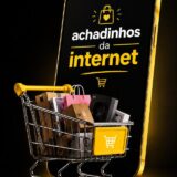 achadinhos da internet 🛍️